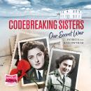 Codebreaking Sisters: Our Secret War Audiobook