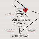 The Snow and the Works on the Northern Line Audiobook