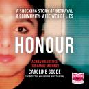 Honour: Achieving Justice for Banaz Mahmod: Achieving Justice for Banaz Mahmod, Caroline Goode