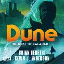 Dune: Duke of Caladan: Dune - Caladan Trilogy Book 1 Audiobook