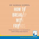 How to Break Up with Friends Audiobook