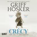 Crécy: The Age of the Archer: Sir John Hawkwood Book 1 Audiobook