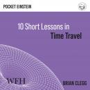 Ten Short Lessons in Time Travel Audiobook