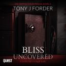 Bliss Uncovered: The gripping DI Bliss Prequel Audiobook