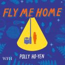 Fly Me Home Audiobook