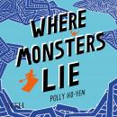 Where Monsters Lie Audiobook