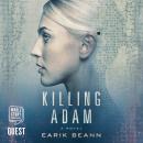 Killing Adam Audiobook