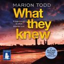 What They Knew: Detective Clare Mackay 4 Audiobook