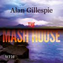 The Mash House Audiobook