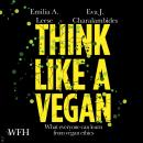 Think Like a Vegan Audiobook