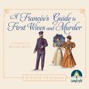 A Fiancée's Guide to First Wives and Murder: A Countess of Harleigh Mystery, Book 4 Audiobook