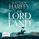 For Lord and Land: The Bernicia Chronicles Book 8 Audiobook