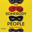 The Somebody People: The Resonant Duology, Book 2 Audiobook
