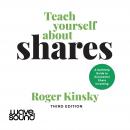 Teach Yourself About Shares: A Self-help Guide to Successful Share Investing Audiobook