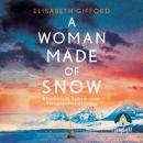 A Woman Made of Snow Audiobook