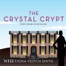 The Crystal Crypt: Poppy Denby Investigates, Book 6 Audiobook