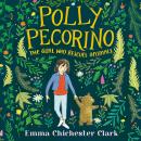 Polly Pecorino: The Girl Who Rescues Animals Audiobook