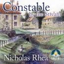 Constable By The Stream: Constable Nick Mystery Book 11 Audiobook