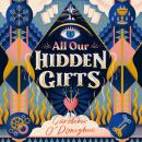 All Our Hidden Gifts Audiobook