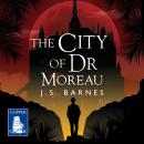 The City of Dr Moreau Audiobook