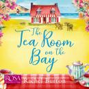 The Tearoom on the Bay: An uplifting and heartwarming read Audiobook