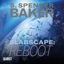 Slabscape: Reboot: Slabscape Book 3 Audiobook