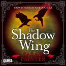 The Shadow Wing: Crow Investigations Book 6 Audiobook