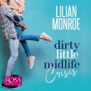 Dirty Little Midlife Crisis: A Grumpy Roommate Romantic Comedy Audiobook