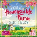 A Home at Honeysuckle Farm Audiobook