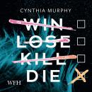 Win Lose Kill Die Audiobook
