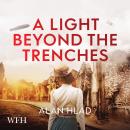 A Light Beyond the Trenches Audiobook
