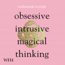 Obsessive, Intrusive, Magical Thinking Audiobook