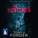The Huntsmen: DS Royston Chase Book 1 Audiobook