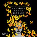 The Dust Never Settles Audiobook