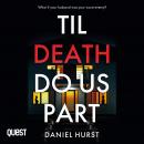 Til Death Do Us Part: A gripping psychological thriller with a killer twist Audiobook