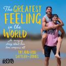 The Greatest Feeling in the World Audiobook