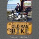 Old Man on a Bike Audiobook