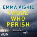 Those Who Perish Audiobook