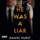 He Was A Liar: A twisty psychological thriller with a shock ending Audiobook