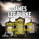 In the Electric Mist with Confederate Dead Audiobook