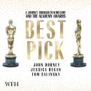 Best Pick: A Journey through Film History and the Academy Awards Audiobook