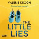 The Little Lies: A Jaw-Dropping Psychological Suspense Thriller Audiobook