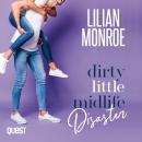 Dirty Little Midlife Disaster: A Motorcycle Hottie Romantic Comedy: Heart's Cove Hotties Book 4 Audiobook