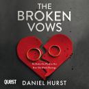 The Broken Vows: A gripping psychological thriller with a shocking climax Audiobook