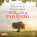 The Daughter of Paradiso: The Paradiso Novels Book 3 Audiobook