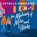 The Making of Mila and Blake: Becoming Mila, Book 3 Audiobook