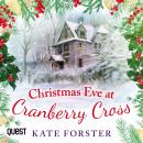 Christmas Eve at Cranberry Cross Audiobook
