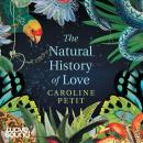 The Natural History of Love Audiobook