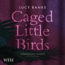 Caged Little Birds Audiobook
