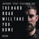 The Hard Road Will Take You Home Audiobook